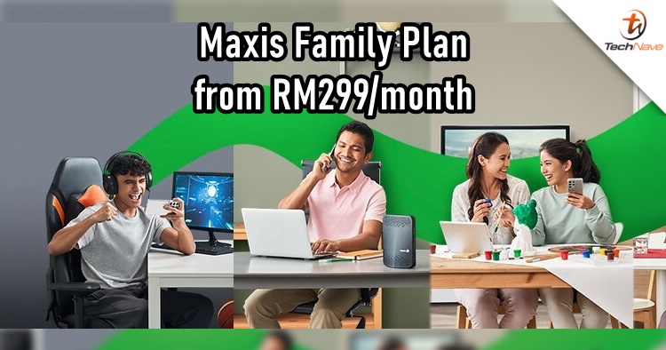 There's a new Maxis Family Plan with unlimited mobile data from RM299/month