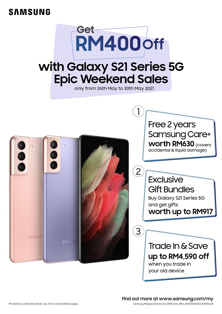 Galaxy S21 Series 5G Epic Weekend Flash Sale_26th to 30th May 2021.jpg