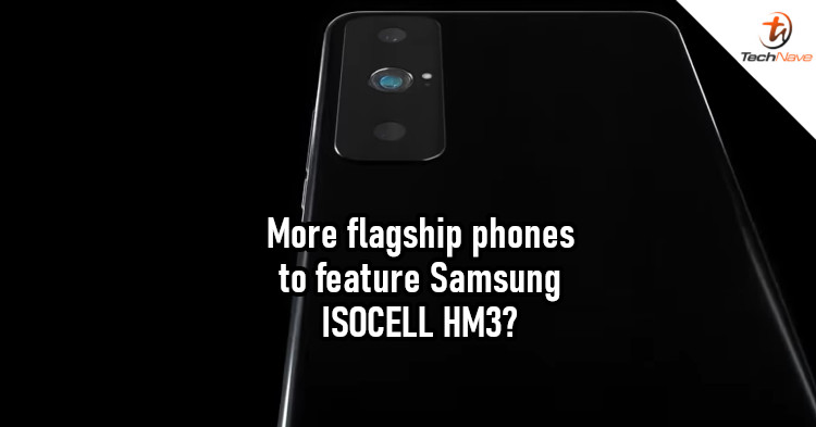 108MP Samsung ISOCELL HM3 camera sensor could be heading to more flagship phones