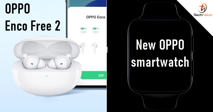 OPPO Enco Free 2 release: ANC up to 42dB alongside a new smartwatch teaser, priced at ~RM388