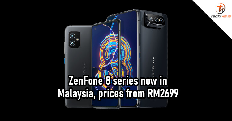 ASUS ZenFone 8 series Malaysia release: SD888 chipset, 64MP flip camera, and 90Hz AMOLED display from RM2699