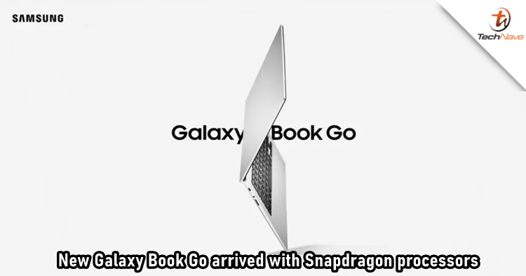 Samsung Galaxy Book Go release: Qualcomm SD processors with 5G connectivity, starts from ~RM1,438
