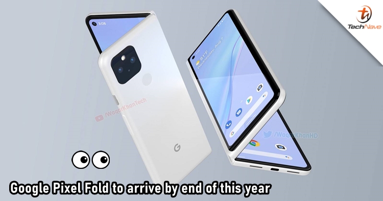 Google could launch Pixel Fold by the end of 2021, rolling device to come after