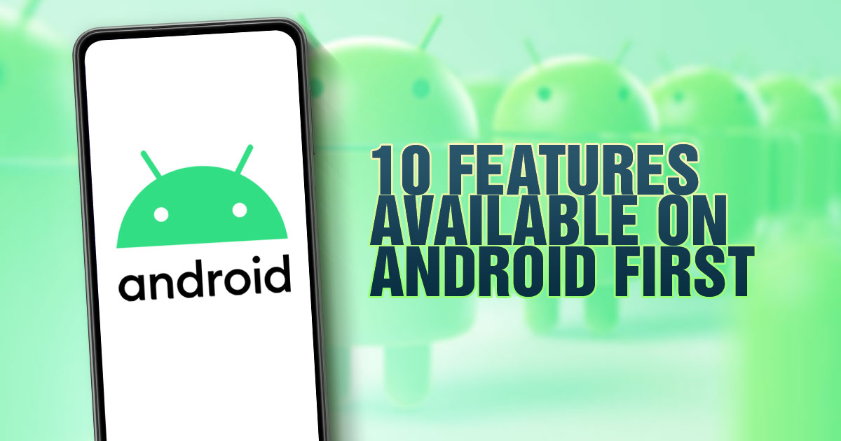 Top 10 features that Android did first before Apple