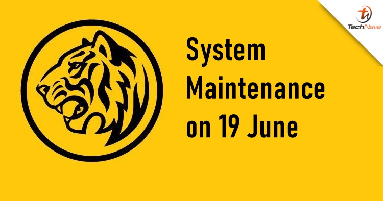 Maybank2U app, ATMs and other services will have a system maintenance on 19 June