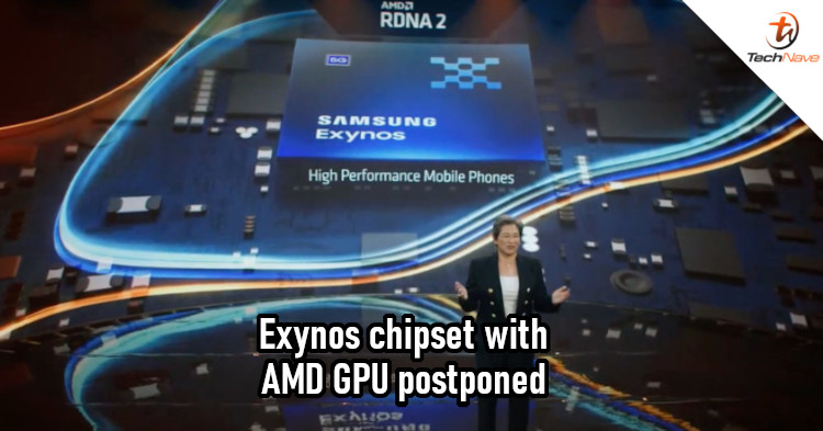 Samsung looking to postpone the launch of its chipset with AMD GPU