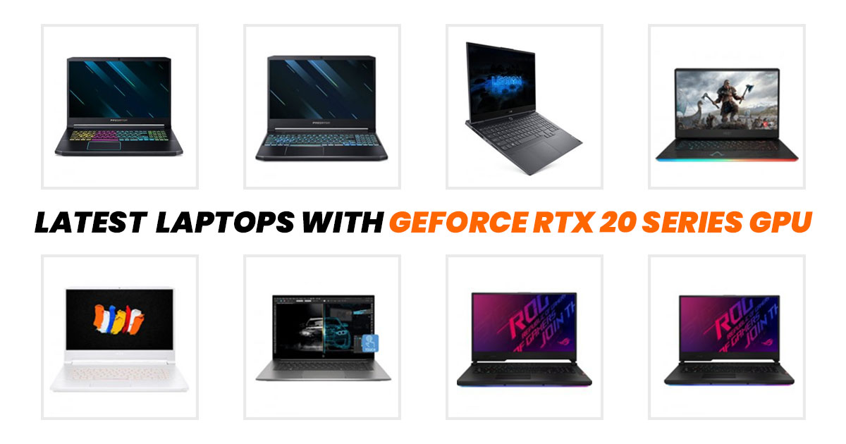 Top 10 Latest Laptops with GeForce RTX 20 Series GPU (Dec 2022)