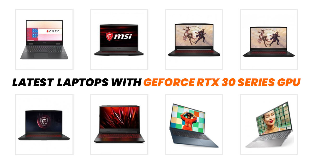 Top 10 Latest Laptops with GeForce RTX 30 Series GPU (Feb 2023)