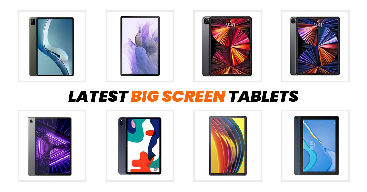 Top 10 Latest Big Screen Tablets in Malaysia (Aug 2022)