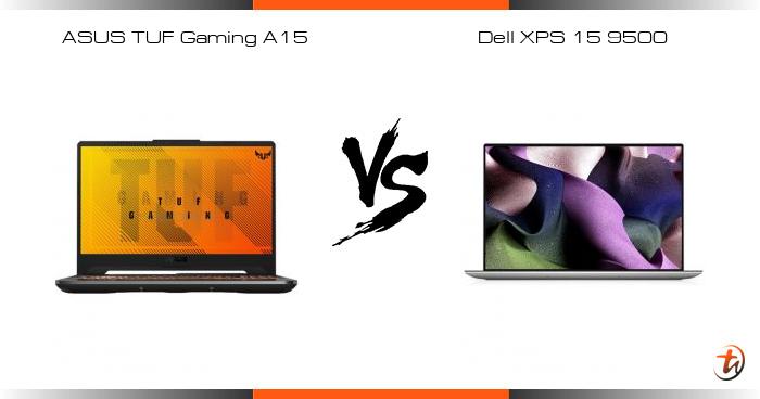 Asus Zenbook 15 Vs Dell Xps 15 Banding ASUS TUF Gaming A15 dan Dell XPS 15 9500 - Spesifikasi dan