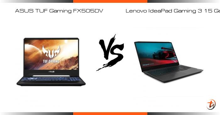 Compare ASUS TUF Gaming FX505DV vs Lenovo IdeaPad Gaming 3 15 Gen 5 specs  and Malaysia price