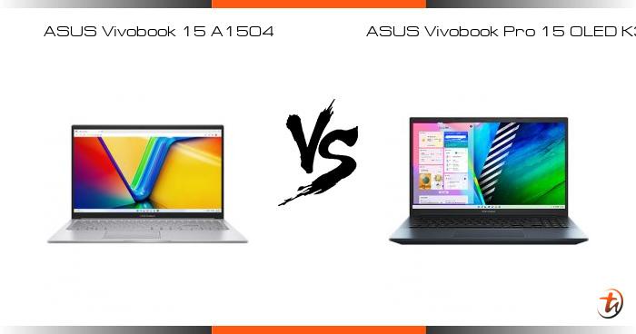 Compare ASUS Vivobook 15 A1504 vs ASUS Vivobook Pro 15 OLED K3500 specs ...
