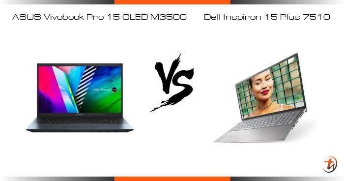 Banding Asus Vivobook Pro 15 Oled M3500 Dan Dell Inspiron 15 Plus 7510