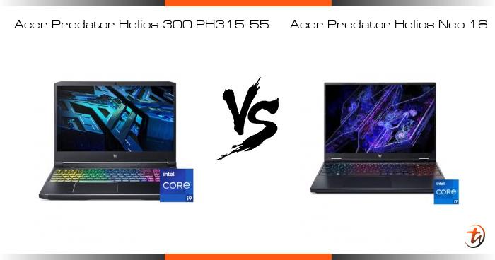 Banding Acer Predator Helios 300 PH315-55 dan Acer Predator Helios Neo ...