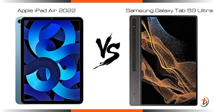 Banding Apple IPad Air 2022 Dan Samsung Galaxy Tab S9 Ultra ...