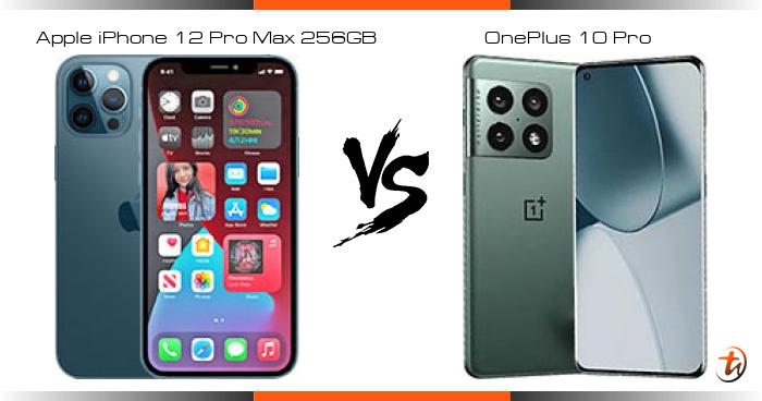 OnePlus 10 Pro vs iPhone 12 Pro Max 