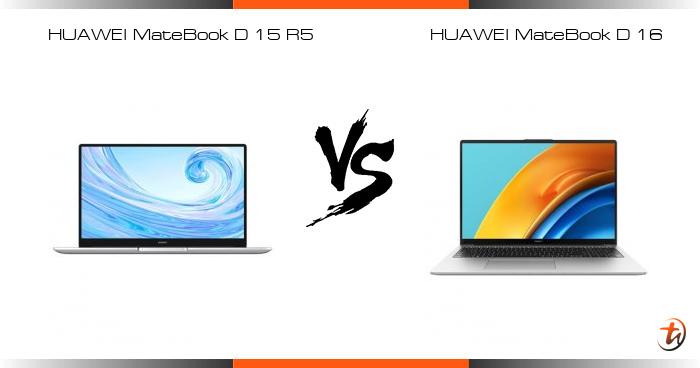 Banding HUAWEI MateBook D 15 R5 dan HUAWEI MateBook D 16 - Spesifikasi ...