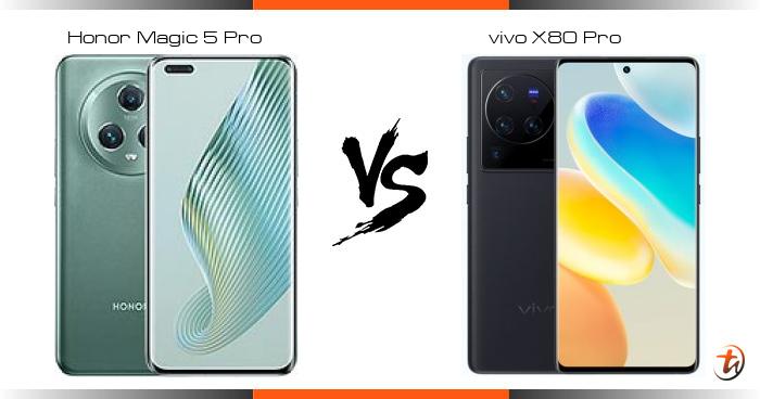 Compare Honor Magic 5 Pro Vs Vivo X80 Pro Specs And Malaysia Price ...