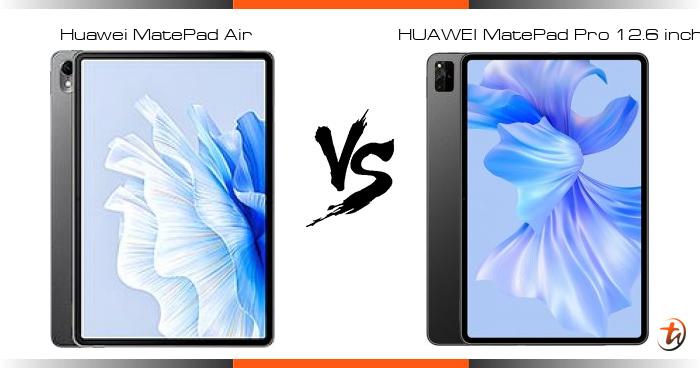 Compare Huawei MatePad Air Vs HUAWEI MatePad Pro 12.6 Inch 2022 Specs ...