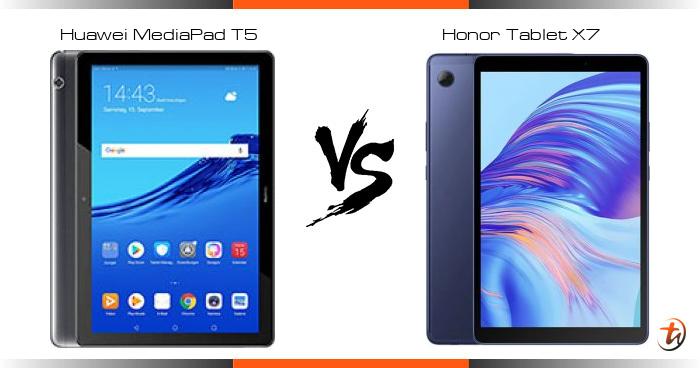 Banding Huawei MediaPad T5 dan Honor Tablet X7 - Spesifikasi dan harga di  Malaysia - TechNave BM