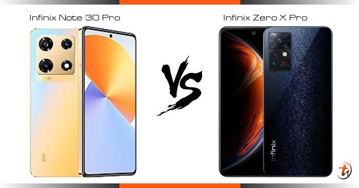Infinix Note 30 Pro 对比 Infinix Zero X Pro - 功能区别与规格参数对比 - TechNave 中文版