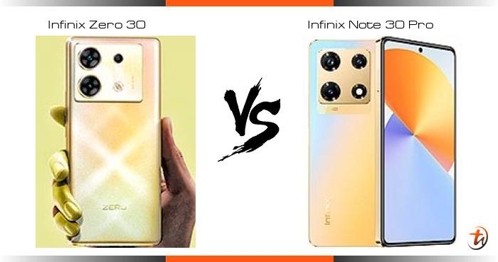 Banding Infinix Zero 30 dan Infinix Note 30 Pro - Spesifikasi dan harga ...