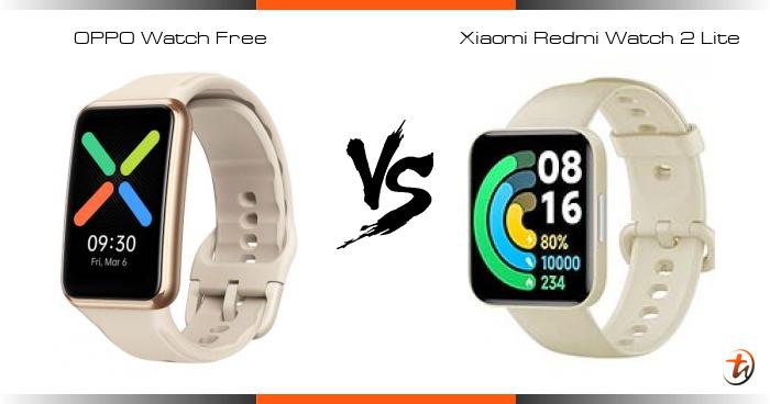 Banding OPPO Watch Free dan Xiaomi Redmi Watch 2 Lite