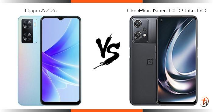 oppo a77s vs oneplus nord ce 2 lite