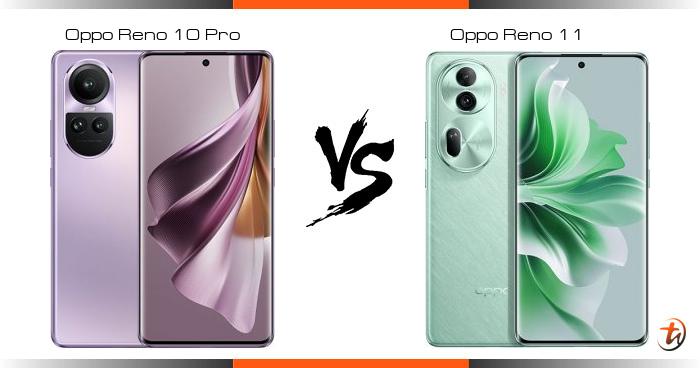 Compare Oppo Reno 10 Pro Vs Oppo Reno 11 Specs And Malaysia Price Compare Oppo Reno 10 Pro Vs Oppo Reno 11 Specs And Malaysia Price