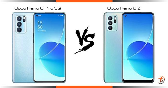 Compare Oppo Reno 6 Pro 5G Vs Oppo Reno 6 Z Specs And Malaysia Price ...