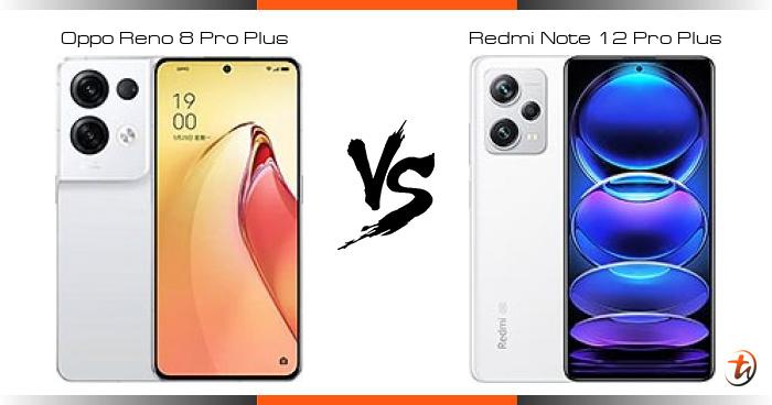 Compare Oppo Reno 8 Pro Plus Vs Redmi Note 12 Pro Plus Specs And Malaysia Price Phone Features Compare Oppo Reno 8 Pro Plus Vs Redmi Note 12 Pro Plus Specs And Malaysia Price Phone Features