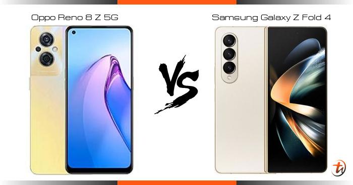Compare Oppo Reno 8 Z 5g Vs Samsung Galaxy Z Fold 4 Specs And Malaysia Compare Oppo Reno 8 Z 5g Vs Samsung Galaxy Z Fold 4 Specs And Malaysia