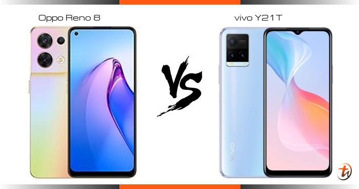 Compare Oppo Reno 8 Vs Vivo Y21t Specs And Malaysia Price Phone Features Compare Oppo Reno 8 Vs Vivo Y21t Specs And Malaysia Price Phone Features
