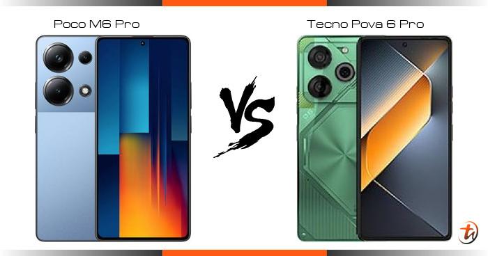 Banding Poco M6 Pro dan Tecno Pova 6 Pro - Spesifikasi dan harga di ...