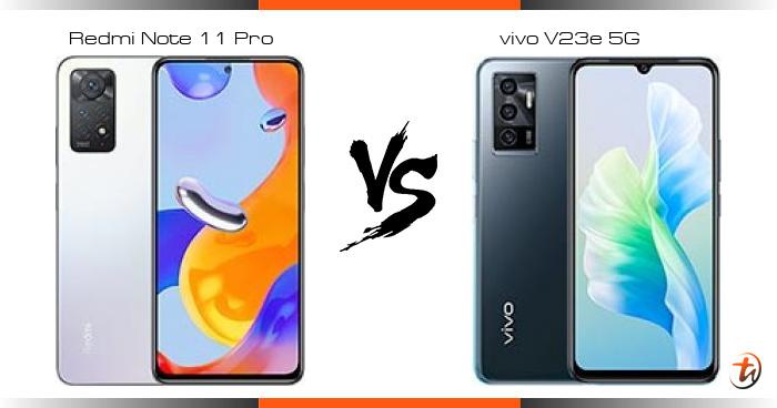 vivo v23e 5g vs redmi note 11 pro 5g