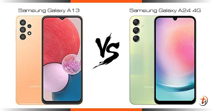 Compare Samsung Galaxy A13 vs Samsung Galaxy A24 4G specs and Malaysia ...