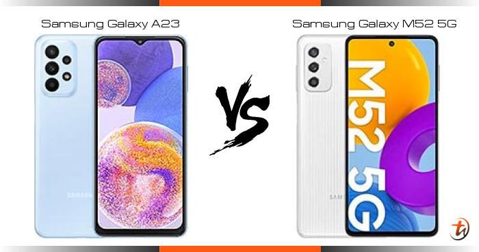 galaxy a23 vs m52