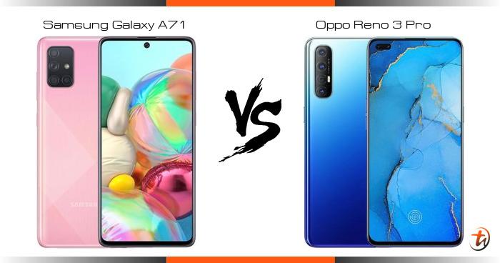 Pare Samsung Galaxy A71 Vs Oppo Reno 3 Pro Specs And Malaysia Price Phone Features Pare Samsung Galaxy A71 Vs Oppo Reno 3 Pro Specs And Malaysia Price Phone Features