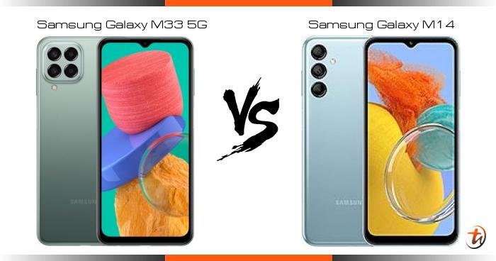 Compare Samsung Galaxy M33 5g Vs Samsung Galaxy M14 Specs And Malaysia Price Phone Features 9511