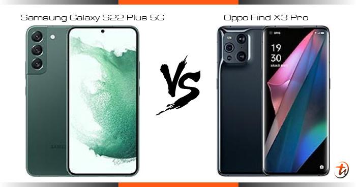 oppo find x3 pro vs samsung s22 plus