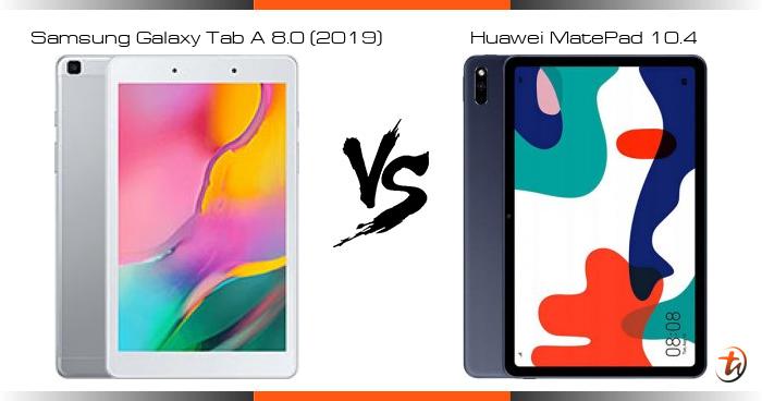 Compare Samsung Galaxy Tab A 8.0 (2019) vs Huawei MatePad 10.4 specs