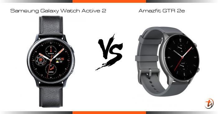Samsung Galaxy Watch Active 2 对比Amazfit GTR 2e - 功能区别与规格参数对比- TechNave 中文版