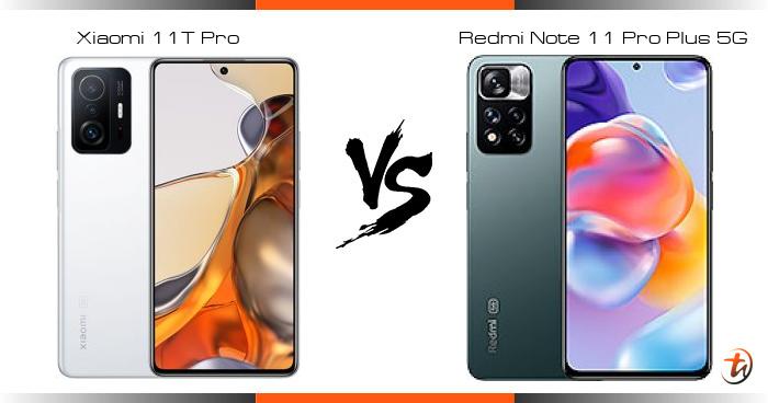 Xiaomi Redmi Note 11 Pro Plus vs Xiaomi 11T Pro 