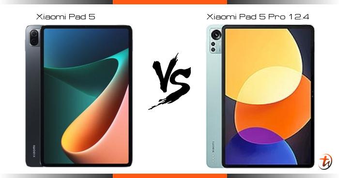 Compare Xiaomi Pad 5 vs Xiaomi Pad 5 Pro 12.4 specs and Malaysia price