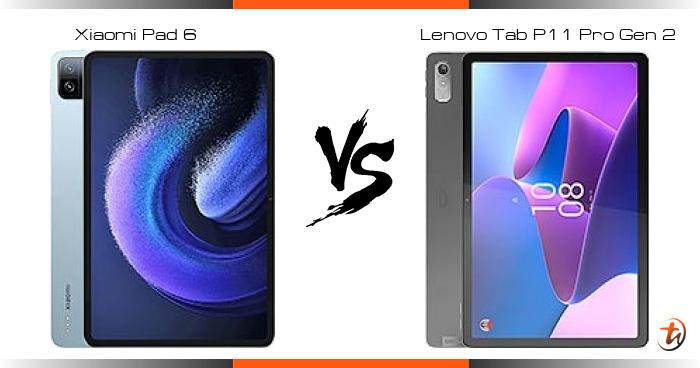 Banding Xiaomi Pad 6 dan Lenovo Tab P11 Pro Gen 2 - Spesifikasi dan harga  di Malaysia - TechNave BM