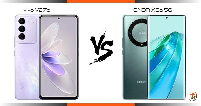Compare Vivo V27e Vs Honor X9a 5g Specs And Malaysia Price Phone Features Compare Vivo V27e Vs Honor X9a 5g Specs And Malaysia Price Phone Features